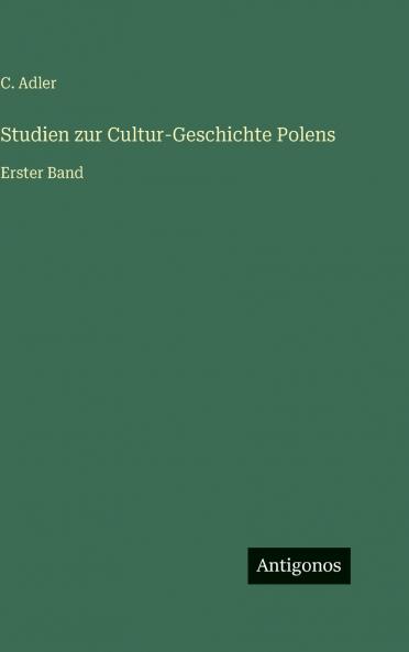 Studien zur Cultur-Geschichte Polens