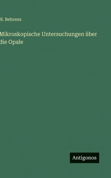 Mikroskopische Untersuchungen über die Opale