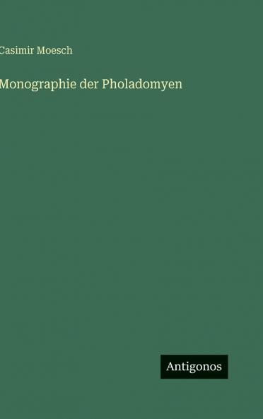 Monographie der Pholadomyen