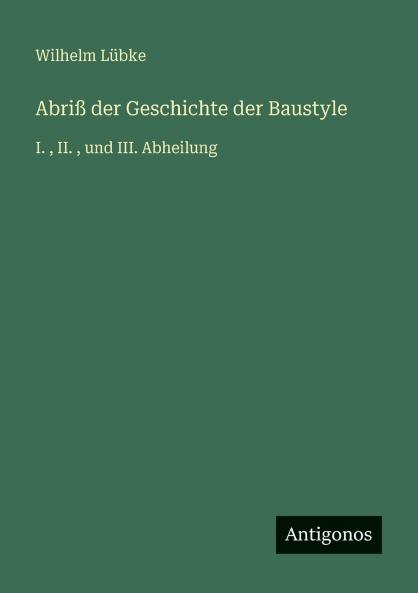 Abriß der Geschichte der Baustyle