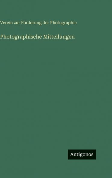 Photographische Mitteilungen