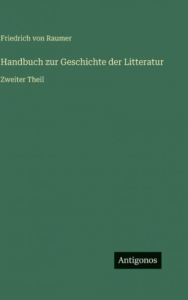 Handbuch zur Geschichte der Litteratur