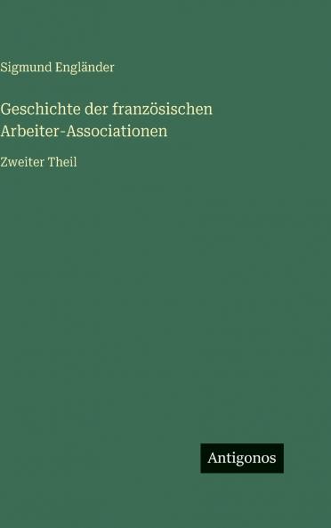 Geschichte der französischen Arbeiter-Associationen