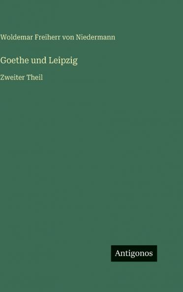 Goethe und Leipzig
