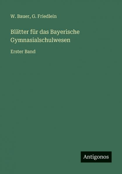Blätter für das Bayerische Gymnasialschulwesen