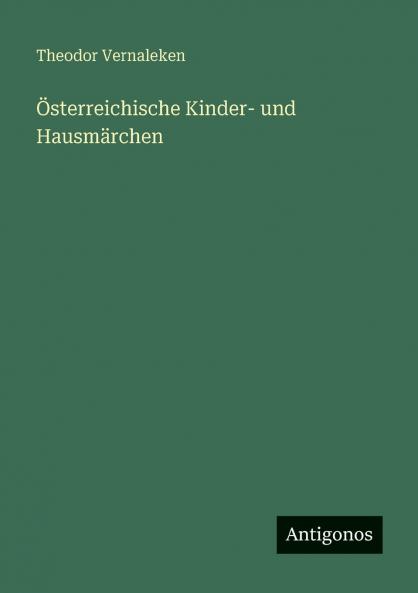 Österreichische Kinder- und Hausmärchen