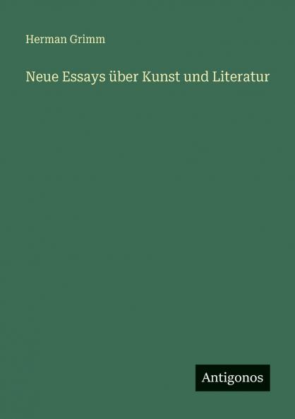 Neue Essays über Kunst und Literatur