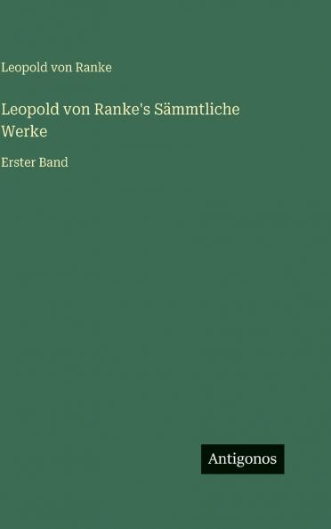 Leopold von Ranke's Sämmtliche Werke