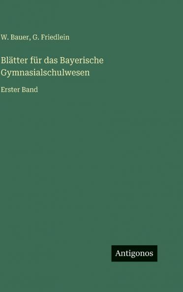 Blätter für das Bayerische Gymnasialschulwesen