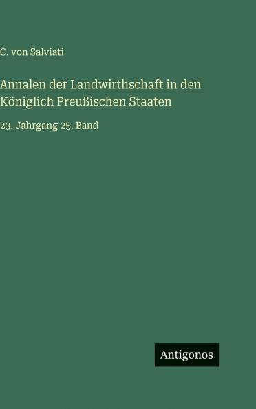 Annalen der Landwirthschaft in den Königlich Preußischen Staaten