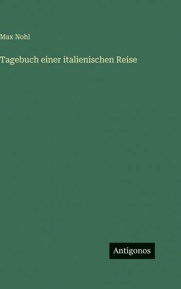 Tagebuch einer italienischen Reise