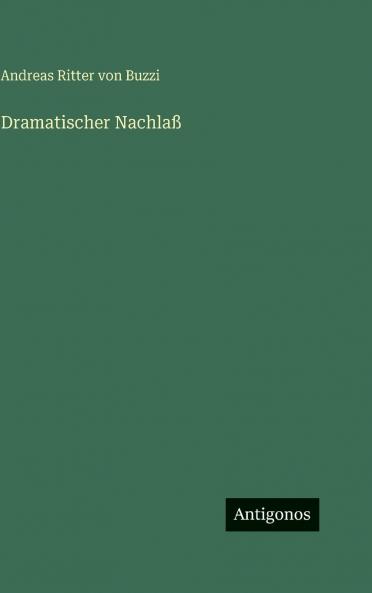 Dramatischer Nachlaß