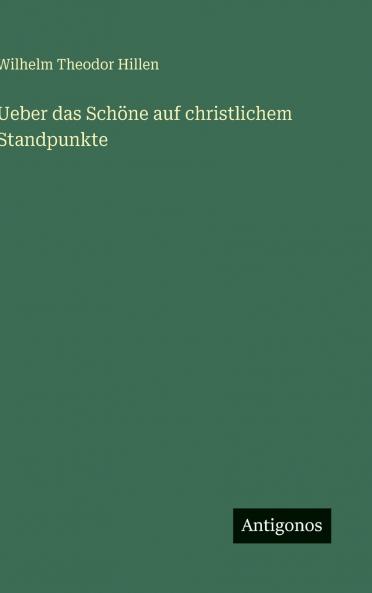 Ueber das Schöne auf christlichem Standpunkte
