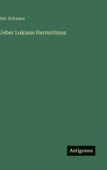 Ueber Lukians Hermotimos