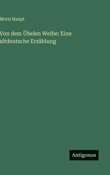 Von dem Übelen Weibe