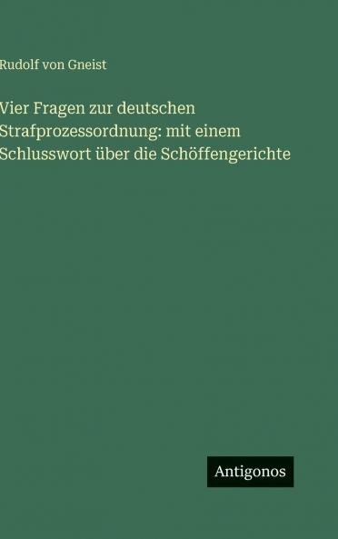 Vier Fragen zur deutschen Strafprozessordnung