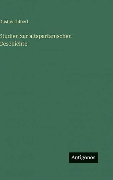 Studien zur altspartanischen Geschichte