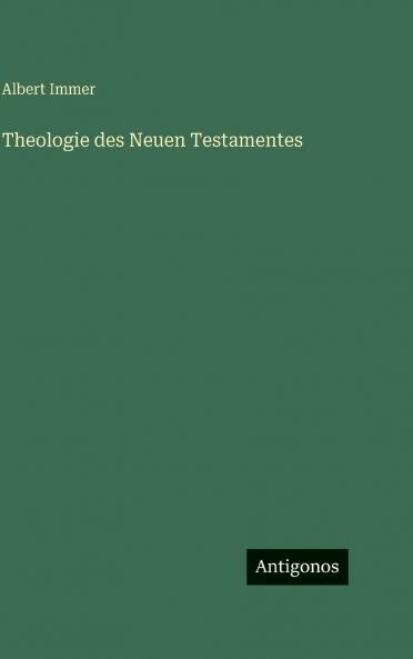 Theologie des Neuen Testamentes