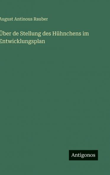 Über de Stellung des Hühnchens im Entwicklungsplan