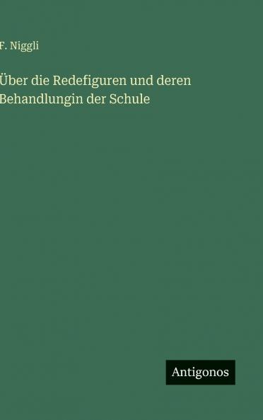 Über die Redefiguren und deren Behandlungin der Schule