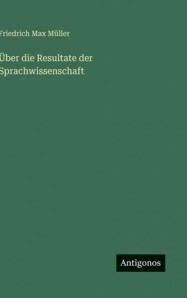 Über die Resultate der Sprachwissenschaft