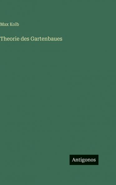 Theorie des Gartenbaues