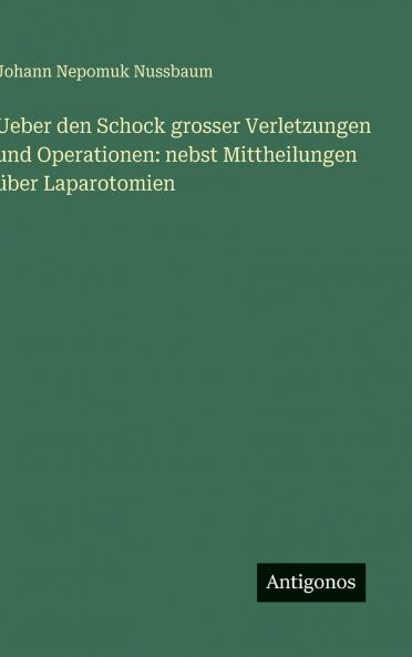 Ueber den Schock grosser Verletzungen und Operationen