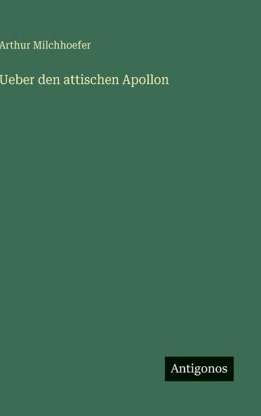 Ueber den attischen Apollon
