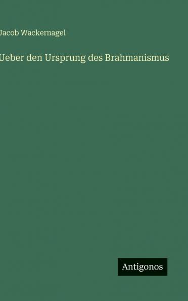 Ueber den Ursprung des Brahmanismus