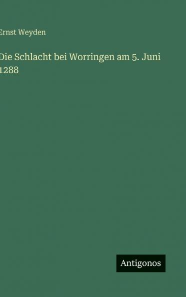 Die Schlacht bei Worringen am 5. Juni 1288