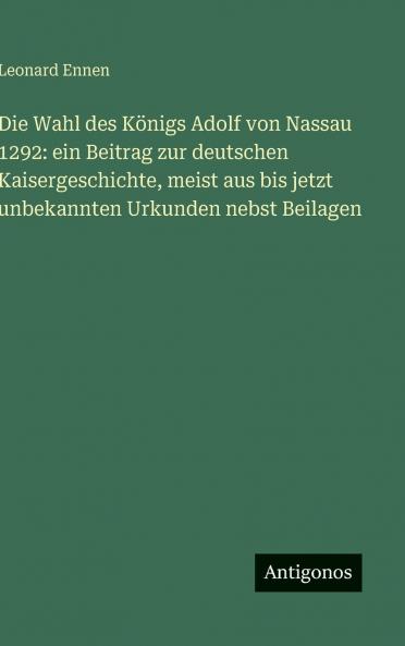 Die Wahl des Königs Adolf von Nassau 1292