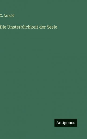 Die Unsterblichkeit der Seele