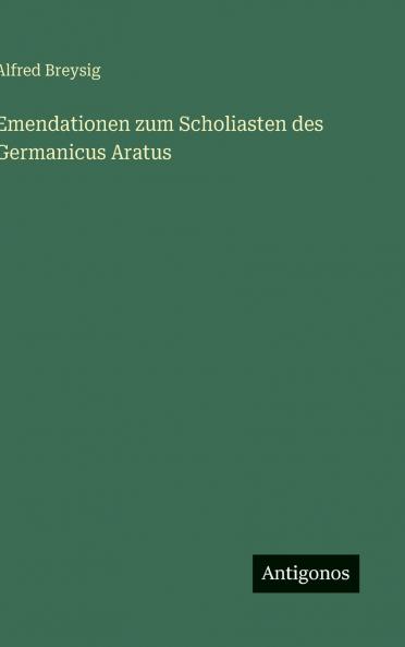 Emendationen zum Scholiasten des Germanicus Aratus