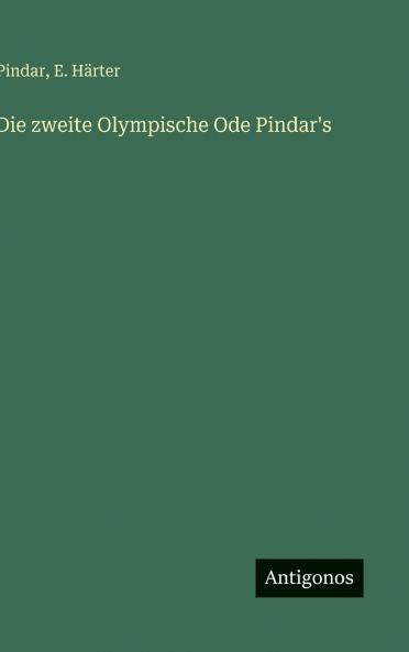 Die zweite Olympische Ode Pindar's