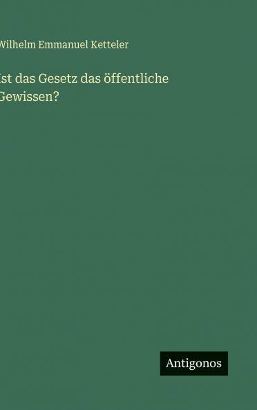Ist das Gesetz das öffentliche Gewissen?