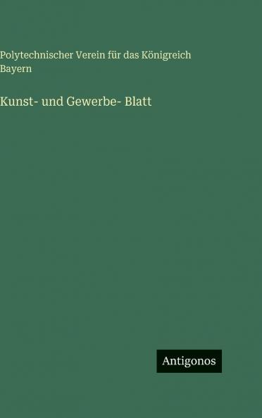 Kunst- und Gewerbe- Blatt