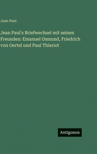 Jean Paul's Briefwechsel mit seinen Freunden
