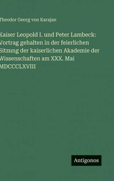 Kaiser Leopold I. und Peter Lambeck