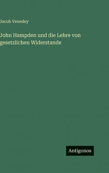 John Hampden und die Lehre von gesetzlichen Widerstande