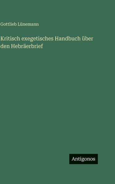 Kritisch exegetisches Handbuch über den Hebräerbrief