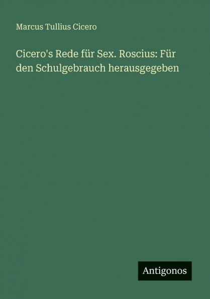 Cicero's Rede für Sex. Roscius