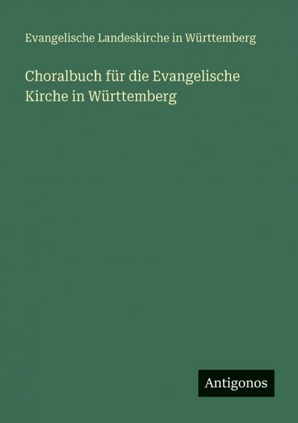 Choralbuch für die Evangelische Kirche in Württemberg