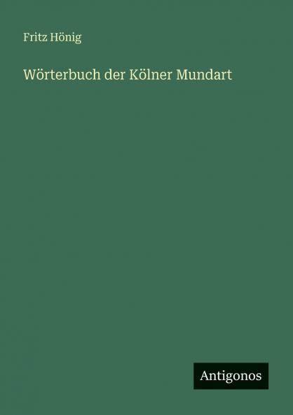 Wörterbuch der Kölner Mundart