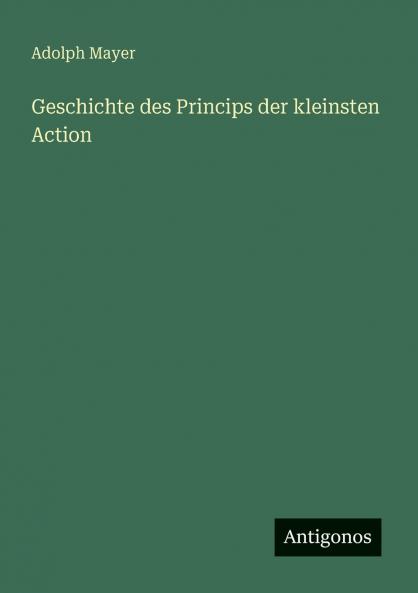 Geschichte des Princips der kleinsten Action