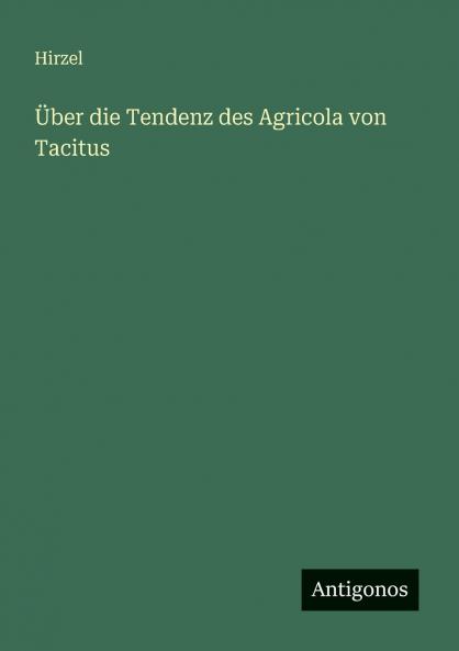 Über die Tendenz des Agricola von Tacitus