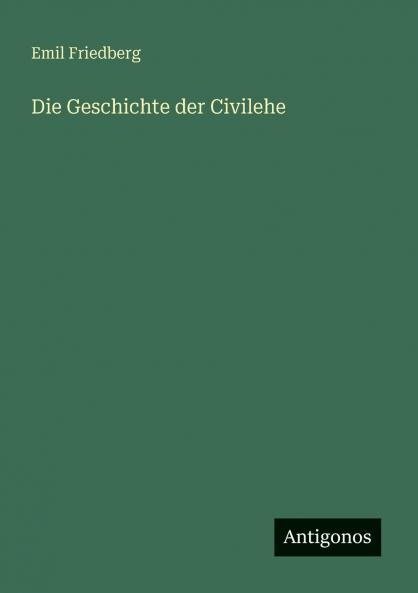 Die Geschichte der Civilehe