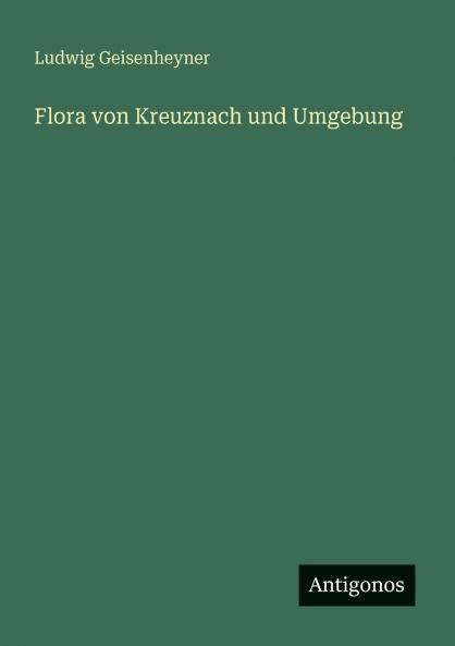 Flora von Kreuznach und Umgebung