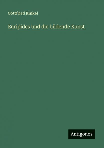 Euripides und die bildende Kunst