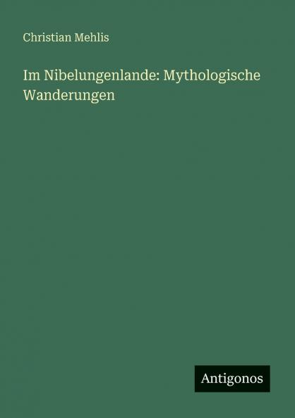 Im Nibelungenlande