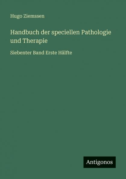 Handbuch der speciellen Pathologie und Therapie